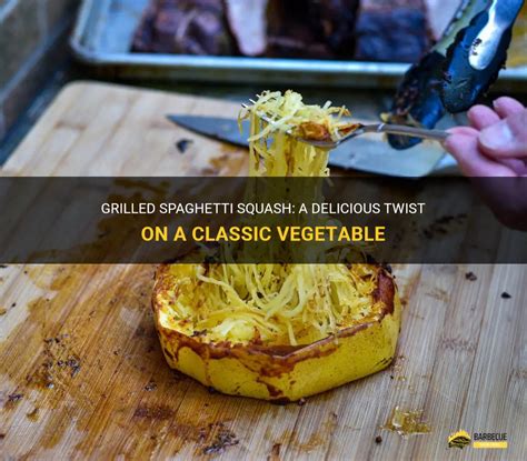how to cook spaghetti squash on a grill